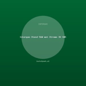 Intergas Xtend 5kW met Xtreme 36 CW5