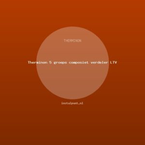 Therminon 5 groeps composiet verdeler LTV