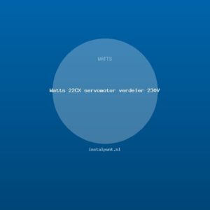 Watts 22CX servomotor verdeler 230V