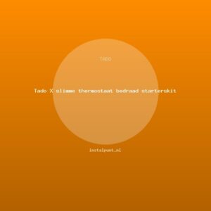 Tado X slimme thermostaat bedraad starterskit